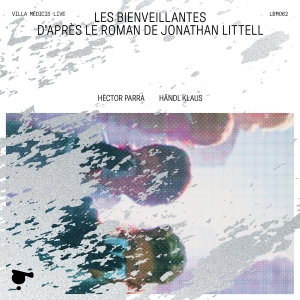 Hector Parra - Les Bienveillantes (Live) ryhmässä CD / Nyheter @ Bengans Skivbutik AB (5532779)