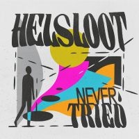 Helsloot - Never Tried ryhmässä VINYYLI @ Bengans Skivbutik AB (5532802)