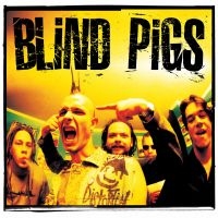 Blind Pigs - Blind Pigs (Marbled Vinyl Lp) ryhmässä VINYYLI / Pop-Rock @ Bengans Skivbutik AB (5532826)