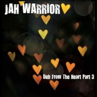 Jah Warrior - Dub From The Heart Part 3 ryhmässä VINYYLI / Reggae @ Bengans Skivbutik AB (5535791)