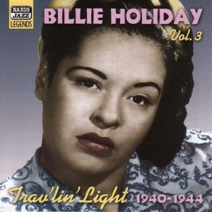 Holiday Billie - Travlin' Light (1940-1944) ryhmässä CD / Jazz @ Bengans Skivbutik AB (553583)