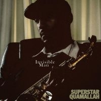 Superstar Quamallah - Invisible Man ryhmässä ME SUOSITTELEMME / Perjantain julkaisut / Fredag den 7:e Juni 2024 @ Bengans Skivbutik AB (5535930)