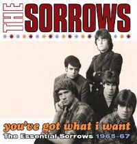 Sorrows - You've Got What I Want ryhmässä CD @ Bengans Skivbutik AB (553716)