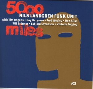 Landgren Nils - 5000 Miles ryhmässä Minishops / Nils Landgren @ Bengans Skivbutik AB (553777)