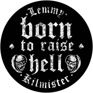 Lemmy - Born To Raise Hell Back Patch ryhmässä MERCHANDISE / Merch / Hårdrock @ Bengans Skivbutik AB (5538079)