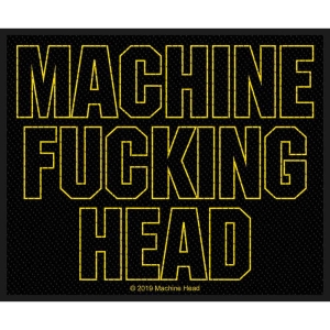 Machine Head - Machine Fucking Head Standard Patch ryhmässä MERCHANDISE / Merch / Hårdrock @ Bengans Skivbutik AB (5538089)