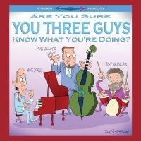 Mike Jones & Penn Jillette & Jeff H - Are You Sure You Three Guys Know Wh ryhmässä VINYYLI / Jazz @ Bengans Skivbutik AB (5538842)