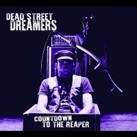 Dead Street Dreamers - Countdown To The Reaper ryhmässä CD / Pop-Rock @ Bengans Skivbutik AB (5538858)