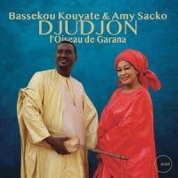 Kouytate Bassekou & Sacko Amy - Djudjon, L'oiseau De Garana ryhmässä CD / Pop-Rock @ Bengans Skivbutik AB (5538887)