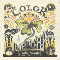 Color Green - Fool's Parade (Indie Exclusive, Nat ryhmässä ME SUOSITTELEMME / Perjantain julkaisut / Fredag den 12:e Juli 2024 @ Bengans Skivbutik AB (5538899)