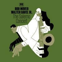 Bob Mover & Walter Davis Jr. - The Salerno Concert ryhmässä CD @ Bengans Skivbutik AB (5538917)