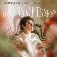 Aimee-Jo Benoit - Horns Of Hope ryhmässä CD / Jazz @ Bengans Skivbutik AB (5538919)