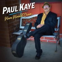 Paul Kaye - Ham Hound Crave ryhmässä CD / Blues @ Bengans Skivbutik AB (5538925)