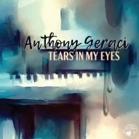 Anthony Geraci - Tears In My Eyes ryhmässä CD / Blues @ Bengans Skivbutik AB (5538932)