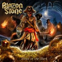 Blazon Stone - Down In The Dark ryhmässä ME SUOSITTELEMME / Perjantain julkaisut / Fredag den 7:e Juni 2024 @ Bengans Skivbutik AB (5538942)