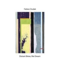 Dudek Fabian - Distant Skies, We Dream ryhmässä CD / Jazz @ Bengans Skivbutik AB (5538951)