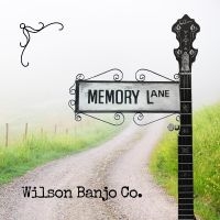 Wilson Banjo Co. - Memory Lane ryhmässä CD / Country @ Bengans Skivbutik AB (5538970)