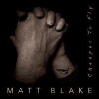 Matt Blake - Cheaper To Fly ryhmässä CD / Svensk Folkmusik @ Bengans Skivbutik AB (5539029)