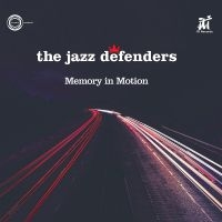 The Jazz Defenders - Memory In Motion ryhmässä CD @ Bengans Skivbutik AB (5539064)