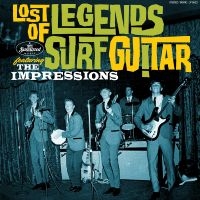 Impressions The - Lost Legends Of Surf Guitar Featuri ryhmässä ME SUOSITTELEMME / Perjantain julkaisut / Fredag den 14:e Juni 2024 @ Bengans Skivbutik AB (5539147)