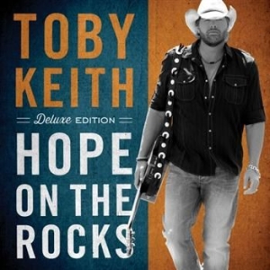 Toby Keith - Hope On The Rocks ryhmässä CD / Country @ Bengans Skivbutik AB (553915)