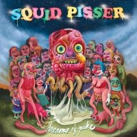 Squid Pisser - Dreams Of Puke ryhmässä ME SUOSITTELEMME / Perjantain julkaisut / Fredag den 14:e Juni 2024 @ Bengans Skivbutik AB (5539191)