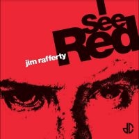 Rafferty Jim - I See Red ryhmässä VINYYLI @ Bengans Skivbutik AB (5539320)