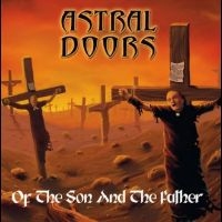 Astral Doors - Of The Son And The Father ryhmässä ME SUOSITTELEMME / Perjantain julkaisut / Fredag den 21:a Juni 2024 @ Bengans Skivbutik AB (5539348)