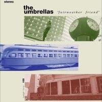 Umbrellas The - Fairweather Friend ryhmässä VINYYLI @ Bengans Skivbutik AB (5539361)