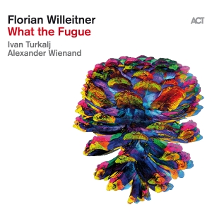 Willeitner Florian - What The Fugue ryhmässä ME SUOSITTELEMME / Perjantain julkaisut / Fredag den 28:e Juni 2024 @ Bengans Skivbutik AB (5539487)