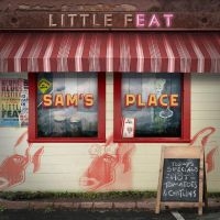 Little Feat - Sam's Place ryhmässä CD @ Bengans Skivbutik AB (5539491)