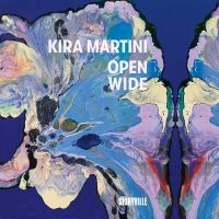 Martini Kira - Open Wide ryhmässä CD / Jazz @ Bengans Skivbutik AB (5539509)