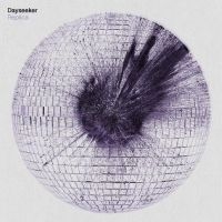 Dayseeker - Replica ryhmässä ME SUOSITTELEMME / Perjantain julkaisut / Fredag den 14:e Juni 2024 @ Bengans Skivbutik AB (5539552)