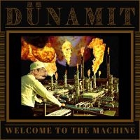 Dünamit - Welcome To The Machine ryhmässä VINYYLI @ Bengans Skivbutik AB (5539654)