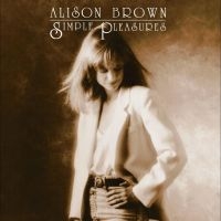 Brown Alison - Simple Pleasures ryhmässä VINYYLI / Kommande @ Bengans Skivbutik AB (5539680)