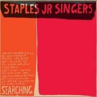 Staples Jr. Singers - Searching ryhmässä ME SUOSITTELEMME / Perjantain julkaisut / Fredag den 14:e Juni 2024 @ Bengans Skivbutik AB (5539699)