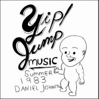 Johnston Daniel - Yip Jump Music ryhmässä ME SUOSITTELEMME / Perjantain julkaisut / Fredag den 12:e Juli 2024 @ Bengans Skivbutik AB (5539715)