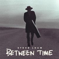 Louw Steve - Between Time (Deluxe) ryhmässä ME SUOSITTELEMME / Perjantain julkaisut / Fredag den 6:e september 2024 @ Bengans Skivbutik AB (5539718)