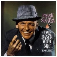 Sinatra Frank - Come Dance With Me (Vinyl Lp) ryhmässä VINYYLI / Pop-Rock @ Bengans Skivbutik AB (5539793)