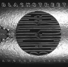 Blackstreet - Another Level ryhmässä ME SUOSITTELEMME / Perjantain julkaisut / Fredag den 14:e Juni 2024 @ Bengans Skivbutik AB (5539843)