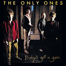 The Only Ones - Baby's Got A Gun ryhmässä ME SUOSITTELEMME / Perjantain julkaisut / Fredag den 14:e Juni 2024 @ Bengans Skivbutik AB (5539846)