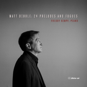 Freddy Kempf - Dibble: 24 Preludes & Fugues ryhmässä ME SUOSITTELEMME / Perjantain julkaisut / Fredag den 14:e Juni 2024 @ Bengans Skivbutik AB (5539976)