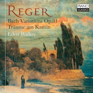 Eden Walker - Reger: Bach Variations, Op. 81 Tra ryhmässä ME SUOSITTELEMME / Perjantain julkaisut / Fredag den 7:e Juni 2024 @ Bengans Skivbutik AB (5539981)