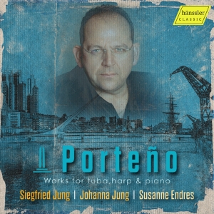 Siegfried Jung Johanna Jung Susan - Porteno - Works For Tuba, Harp & Pi ryhmässä CD @ Bengans Skivbutik AB (5539988)