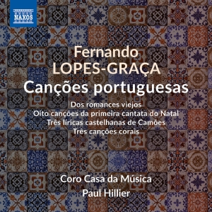 Coro Casa Da Musica Paul Hillier - Lopes-Graca: Cancoes Portuguesas ryhmässä ME SUOSITTELEMME / Perjantain julkaisut / Fredag den 14:e Juni 2024 @ Bengans Skivbutik AB (5540048)