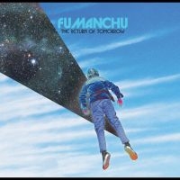 Fu Manchu - Return Of Tomorrow The (2 Lp Vinyl ryhmässä ME SUOSITTELEMME / Perjantain julkaisut / Fredag den 14:e Juni 2024 @ Bengans Skivbutik AB (5540118)