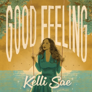 Sae Kelli - Good Feeling ryhmässä Övrigt / @ Bengans Skivbutik AB (5540282)