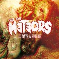 Meteors The - 40 Days A Rotting (Digipack) ryhmässä CD @ Bengans Skivbutik AB (5540344)