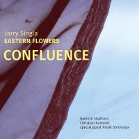 Jarry Singla - Confluence ryhmässä ME SUOSITTELEMME / Perjantain julkaisut / Fredag den 14:e Juni 2024 @ Bengans Skivbutik AB (5540539)