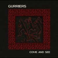 Gurriers - Come And See ryhmässä VINYYLI @ Bengans Skivbutik AB (5540551)